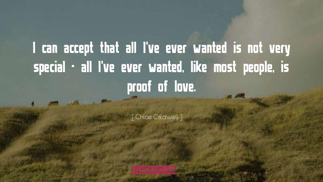 Chloe Caldwell Quotes: I can accept that all
