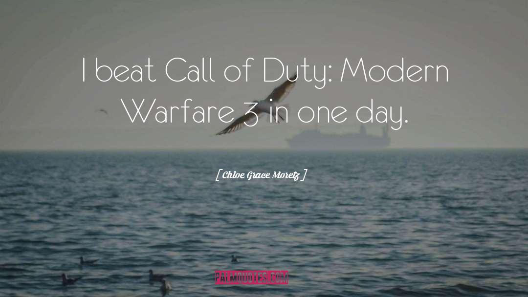 Chloe Grace Moretz Quotes: I beat Call of Duty: