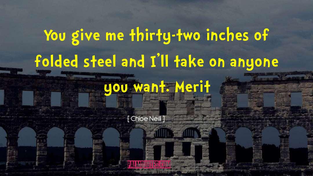 Chloe Neill Quotes: You give me thirty-two inches