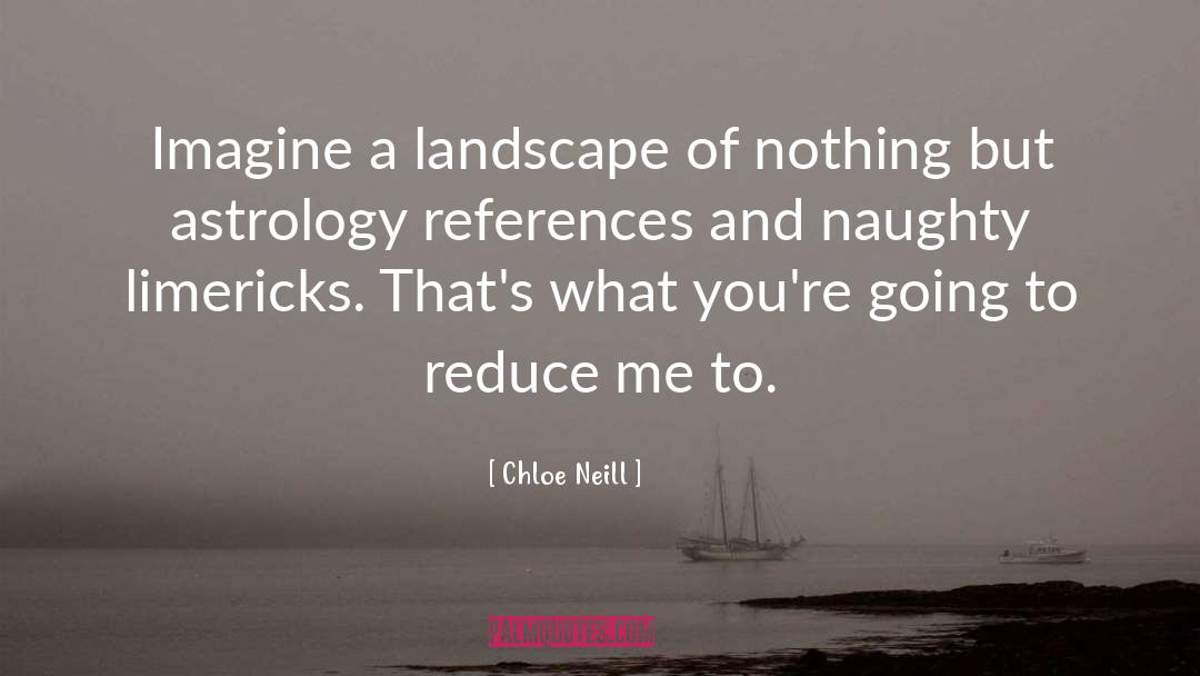 Chloe Neill Quotes: Imagine a landscape of nothing