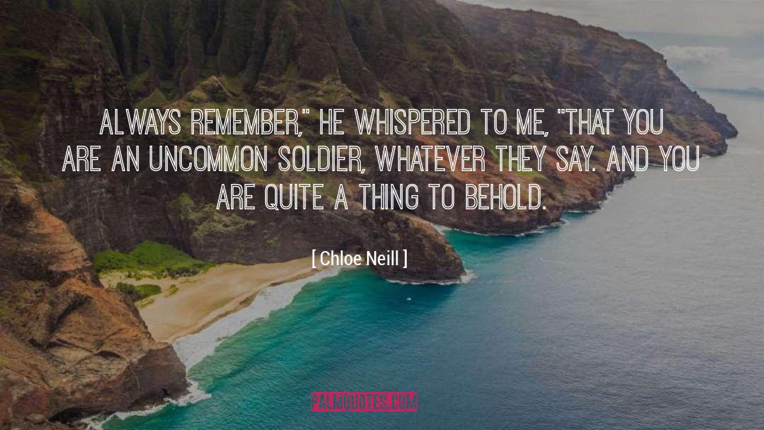 Chloe Neill Quotes: Always remember,