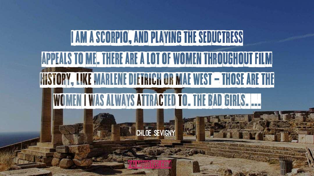 Chloe Sevigny Quotes: I am a Scorpio, and