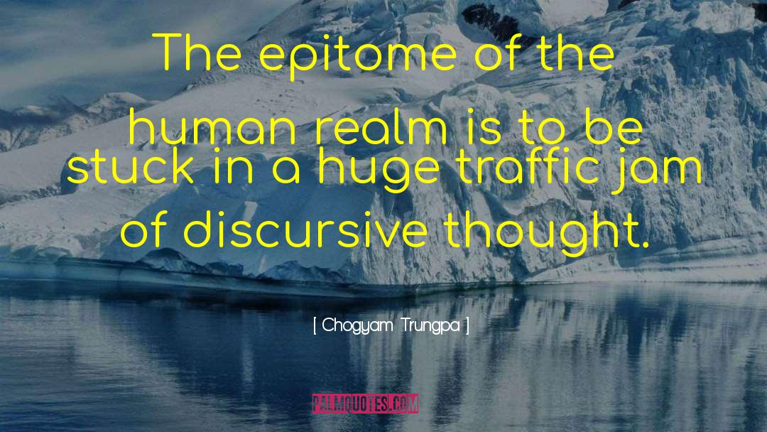 Chogyam Trungpa Quotes: The epitome of the human