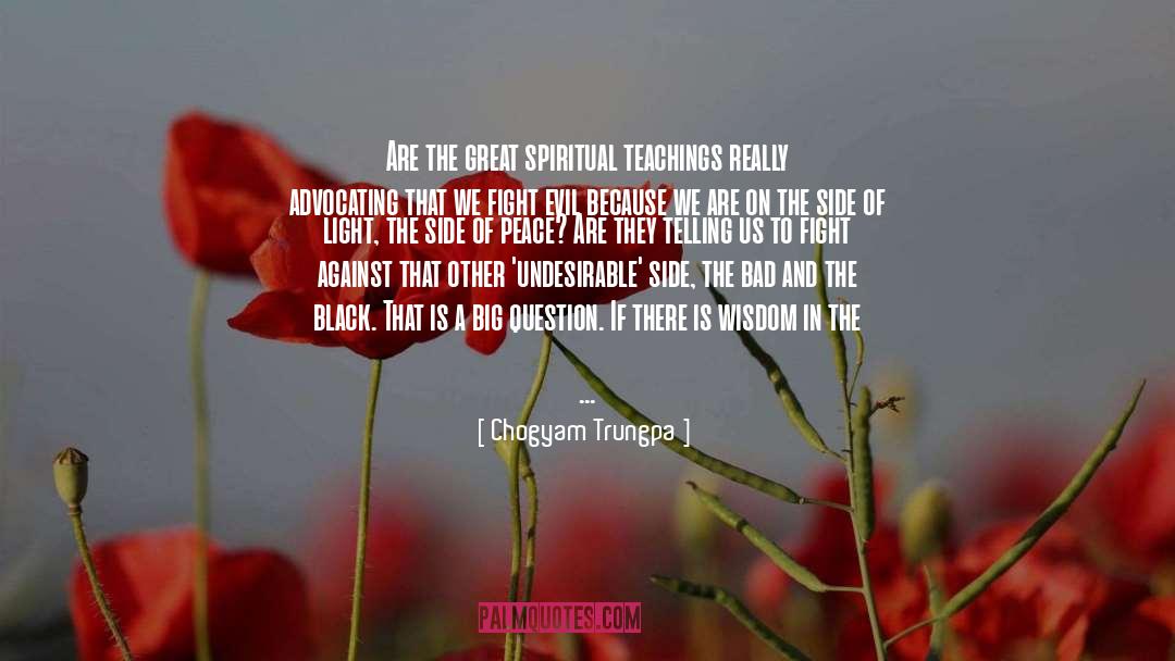 Chogyam Trungpa Quotes: Are the great spiritual teachings