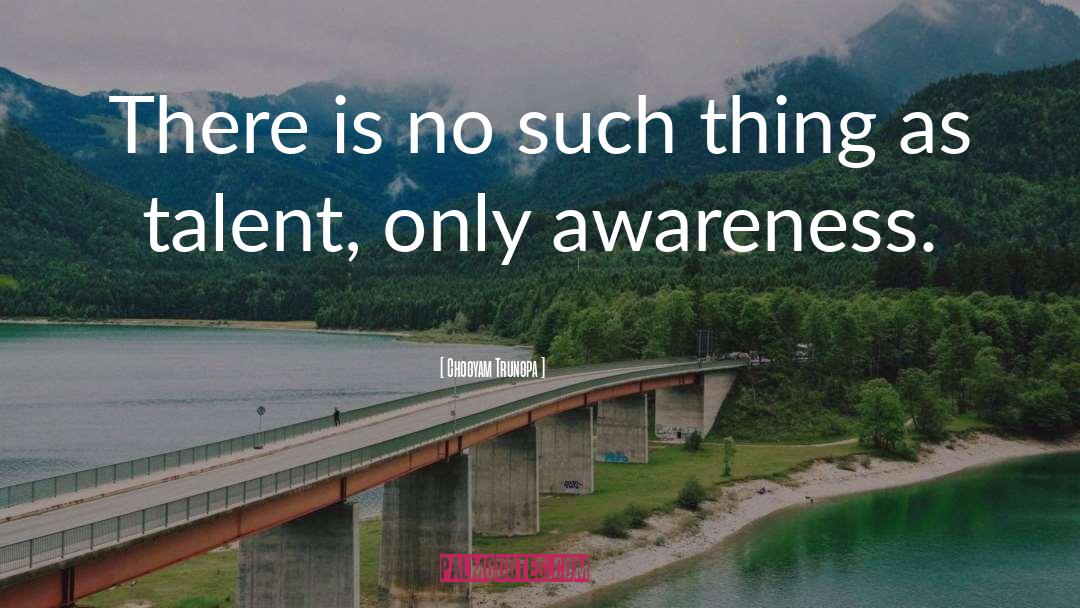 Chogyam Trungpa Quotes: There is no such thing