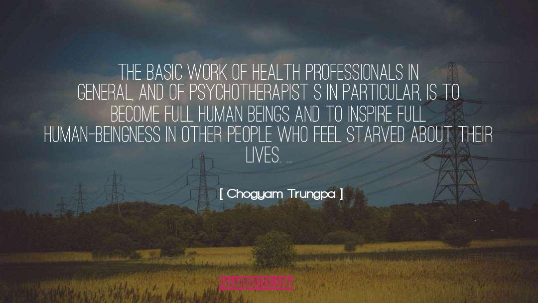 Chogyam Trungpa Quotes: The basic work of health