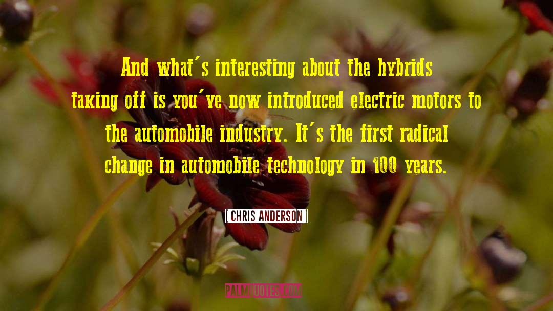 Chris Anderson Quotes: And what's interesting about the