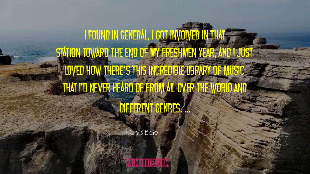 Chris Baio Quotes: I found in general, I