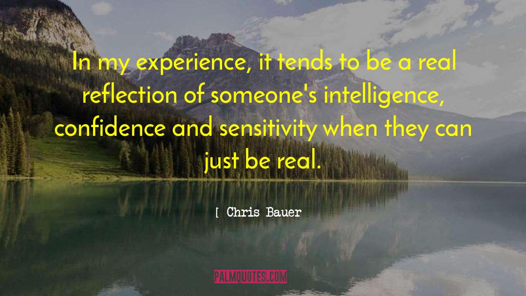 Chris Bauer Quotes: In my experience, it tends