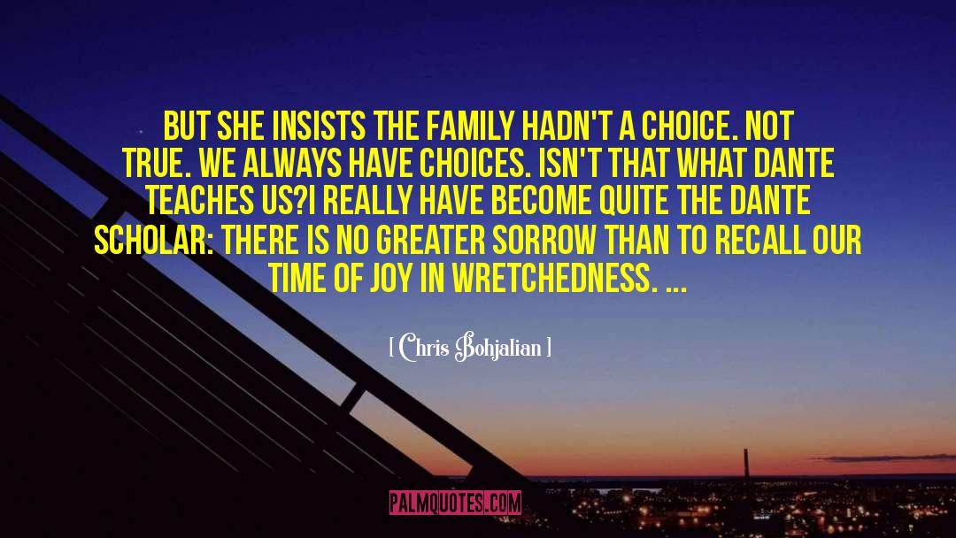 Chris Bohjalian Quotes: But she insists the family