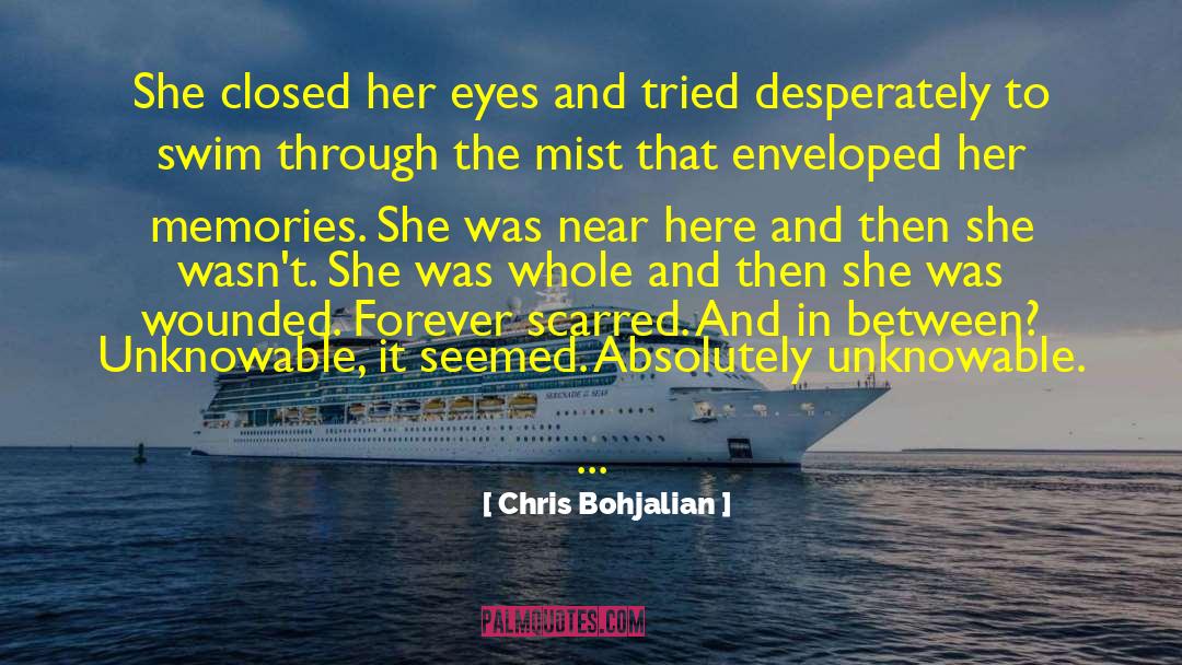 Chris Bohjalian Quotes: She closed her eyes and