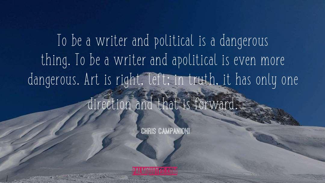 Chris Campanioni Quotes: To be a writer and
