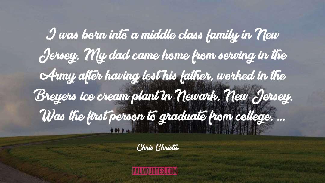 Chris Christie Quotes: I was born into a