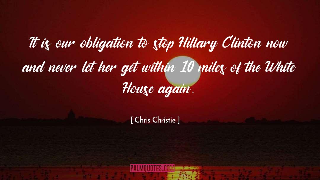 Chris Christie Quotes: It is our obligation to