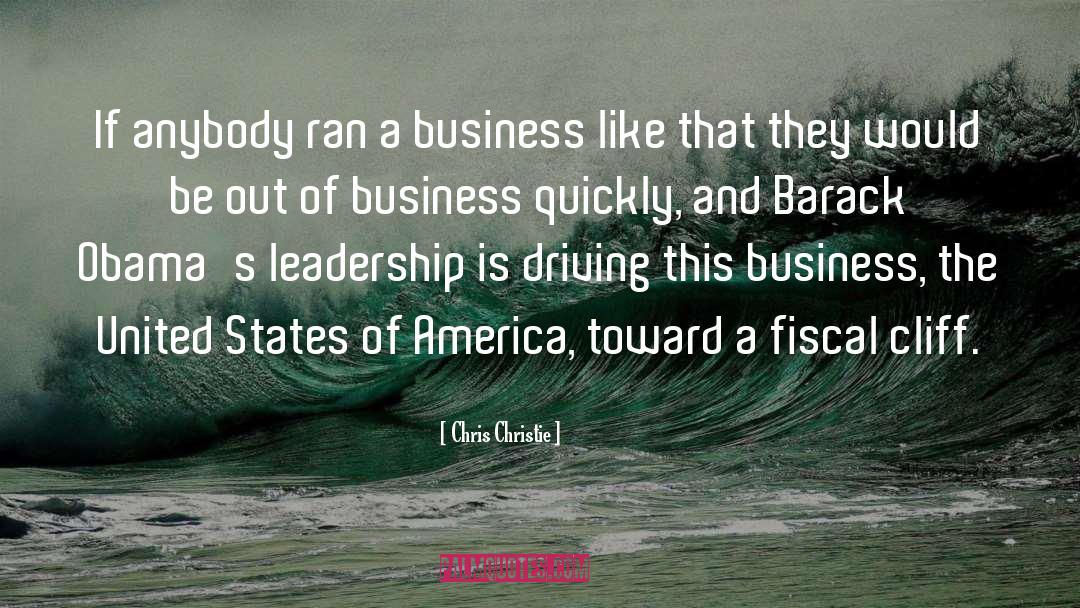 Chris Christie Quotes: If anybody ran a business