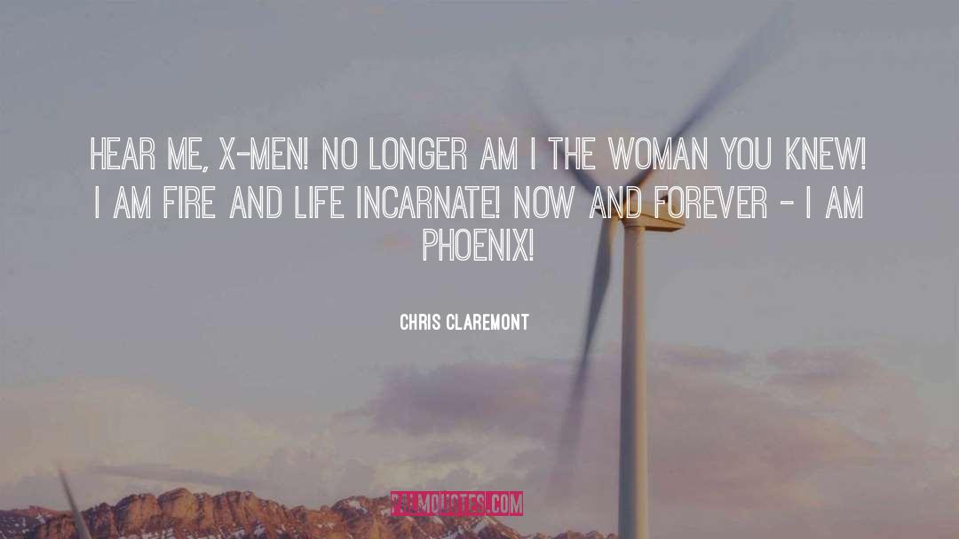 Chris Claremont Quotes: Hear me, X-Men! No longer