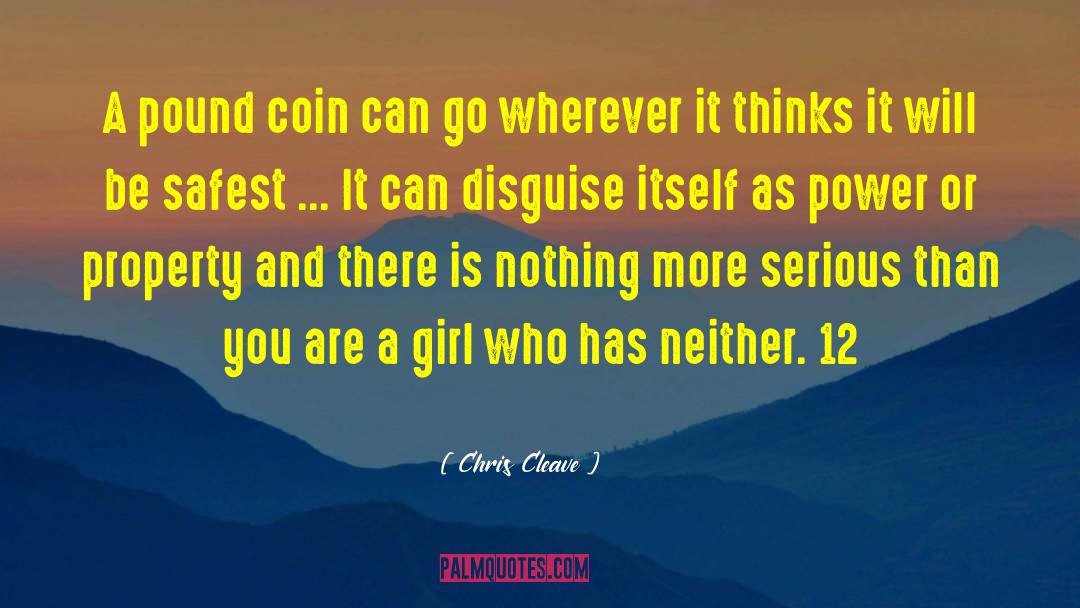 Chris Cleave Quotes: A pound coin can go