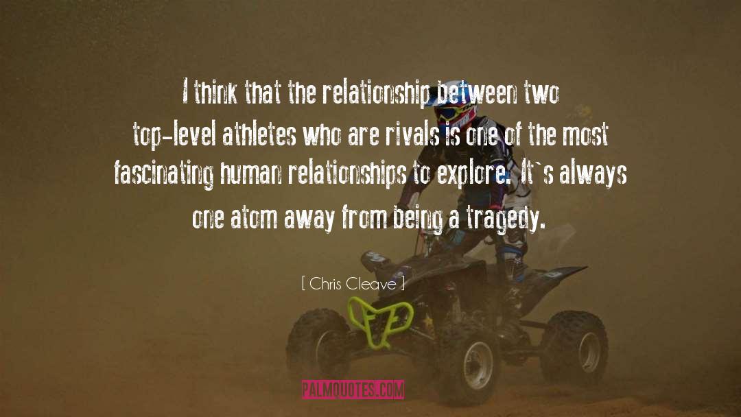 Chris Cleave Quotes: I think that the relationship