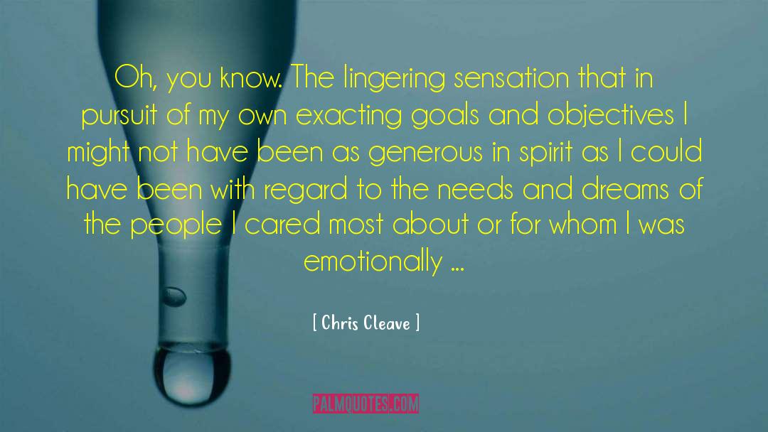 Chris Cleave Quotes: Oh, you know. The lingering