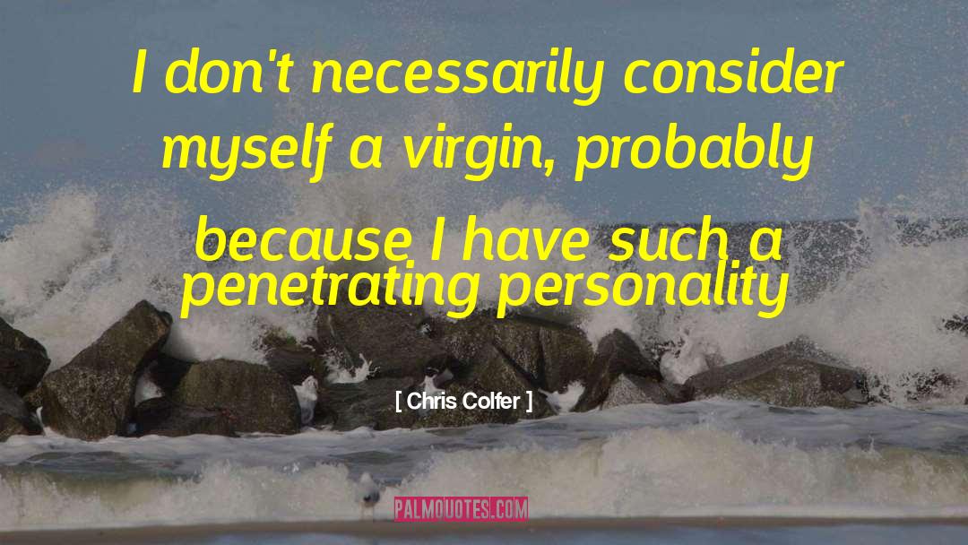 Chris Colfer Quotes: I don't necessarily consider myself