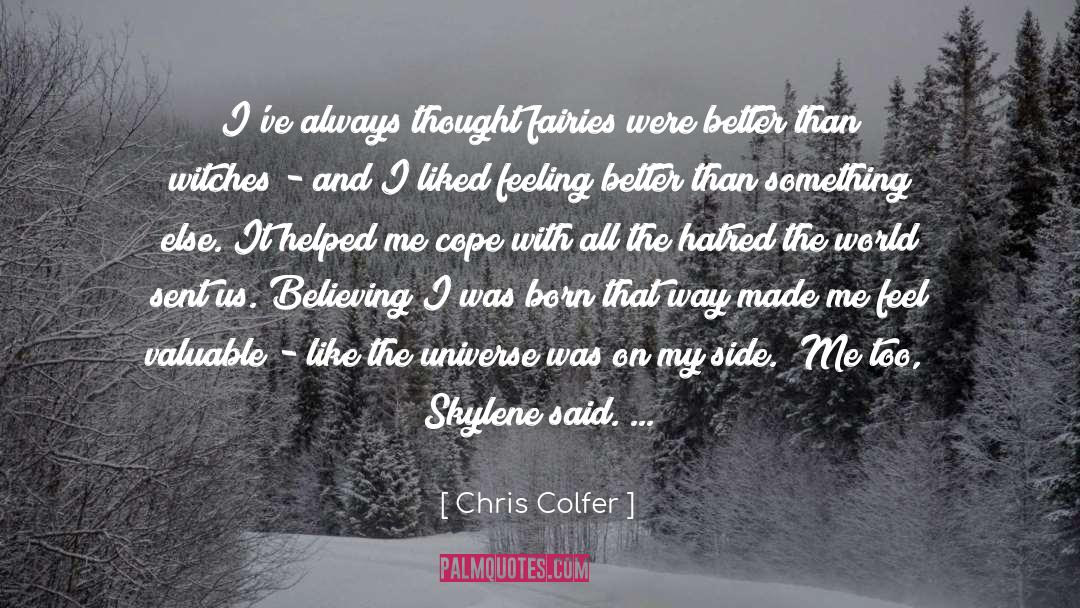 Chris Colfer Quotes: I've always thought fairies were