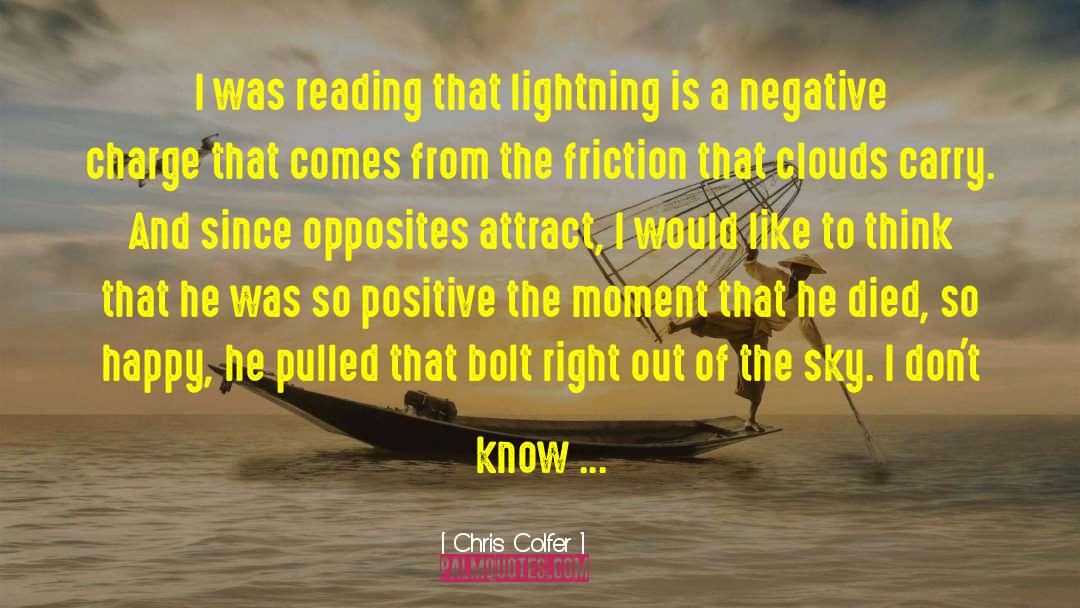 Chris Colfer Quotes: I was reading that lightning