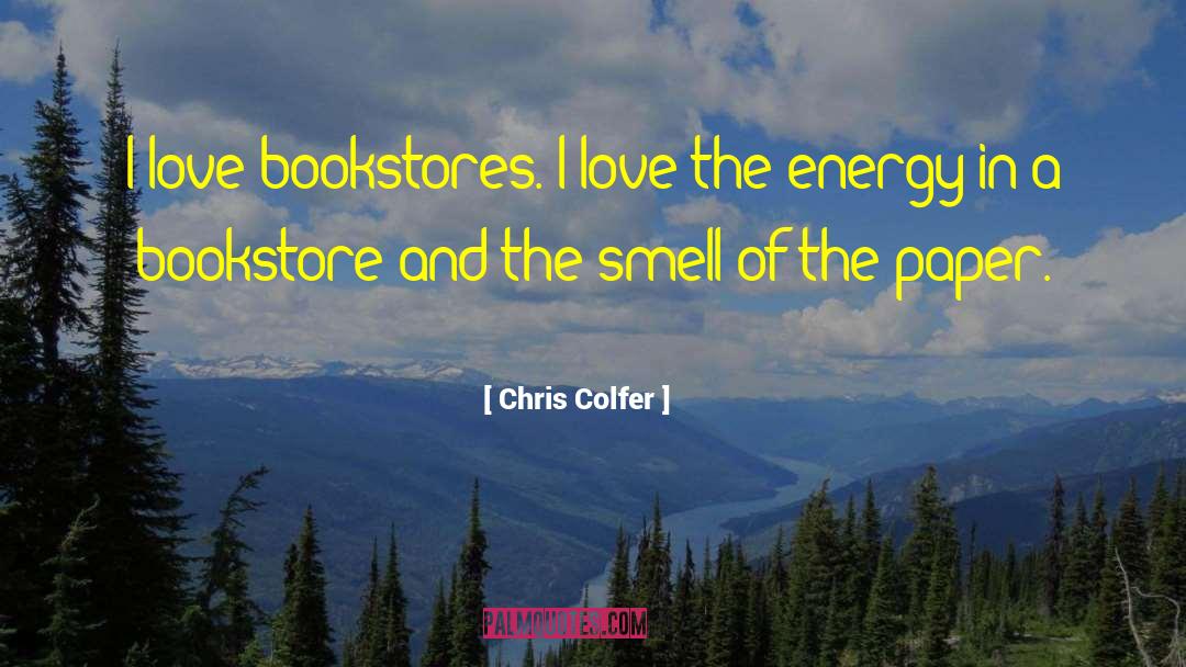 Chris Colfer Quotes: I love bookstores. I love