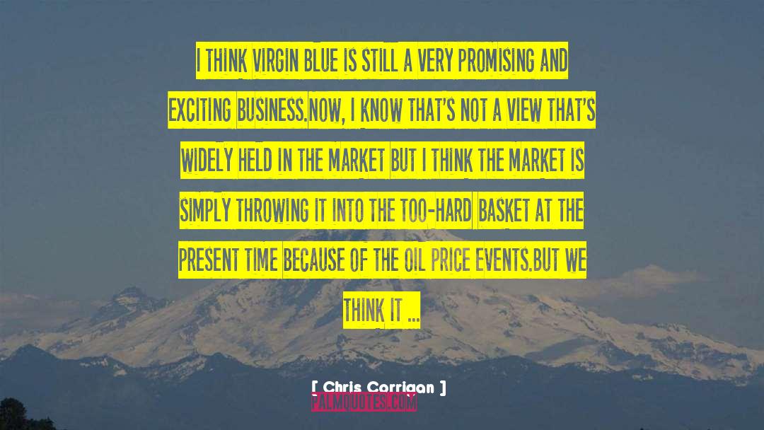Chris Corrigan Quotes: I think Virgin Blue is