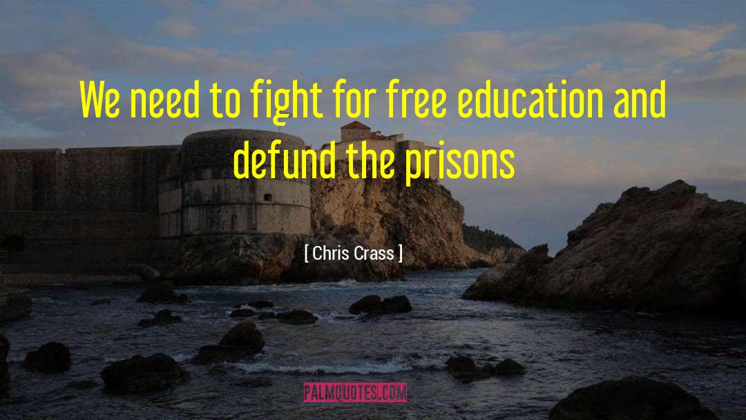 Chris Crass Quotes: We need to fight for