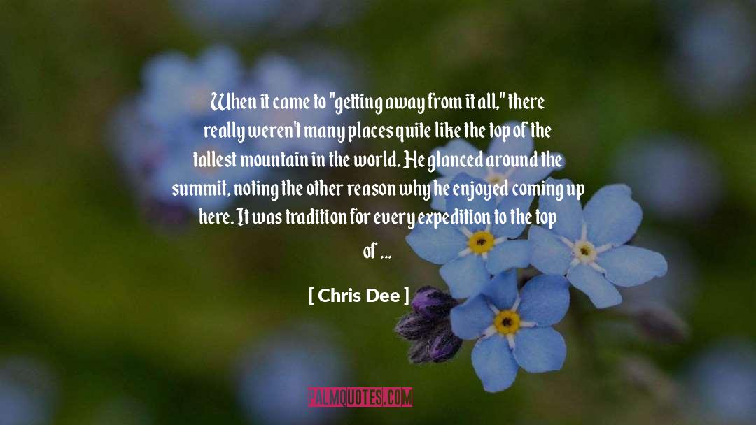 Chris Dee Quotes: When it came to 