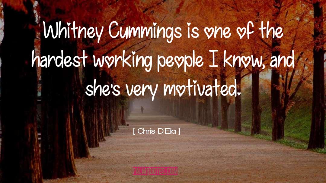 Chris D'Elia Quotes: Whitney Cummings is one of