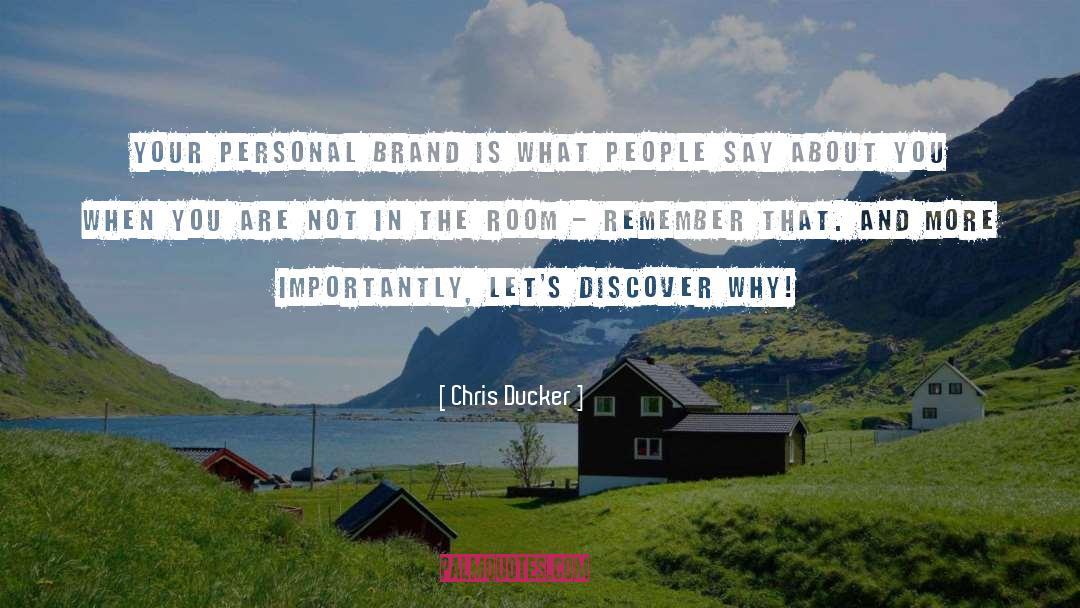 Chris Ducker Quotes: Your personal brand is what