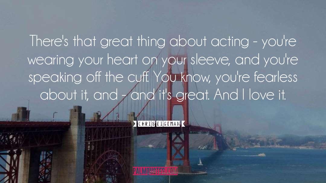 Chris Eigeman Quotes: There's that great thing about