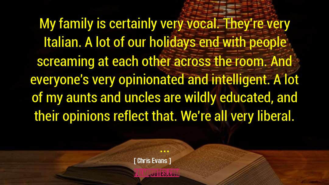 Chris Evans Quotes: My family is certainly very