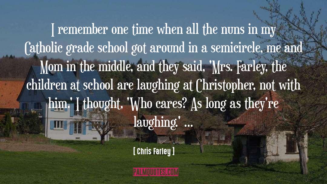 Chris Farley Quotes: I remember one time when