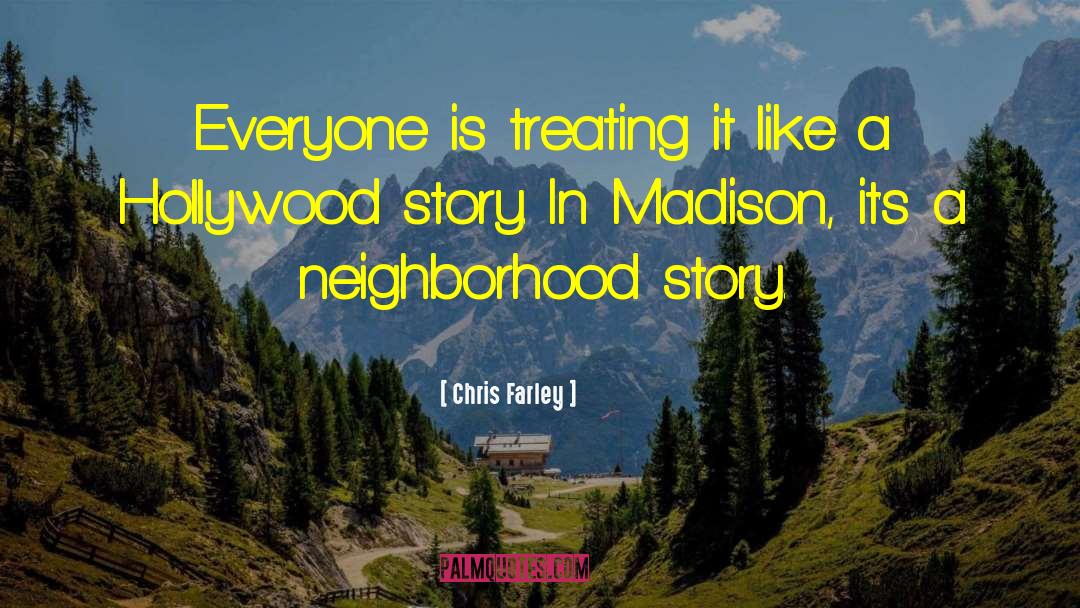 Chris Farley Quotes: Everyone is treating it like