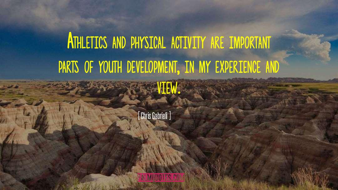 Chris Gabrieli Quotes: Athletics and physical activity are