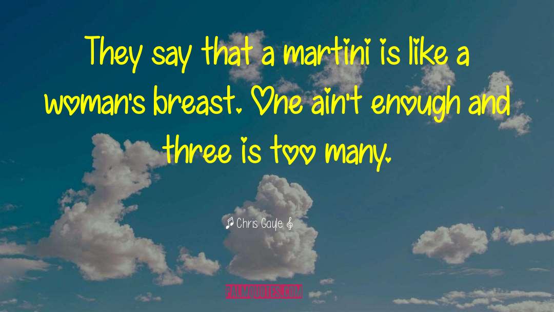 Chris Gayle Quotes: They say that a martini