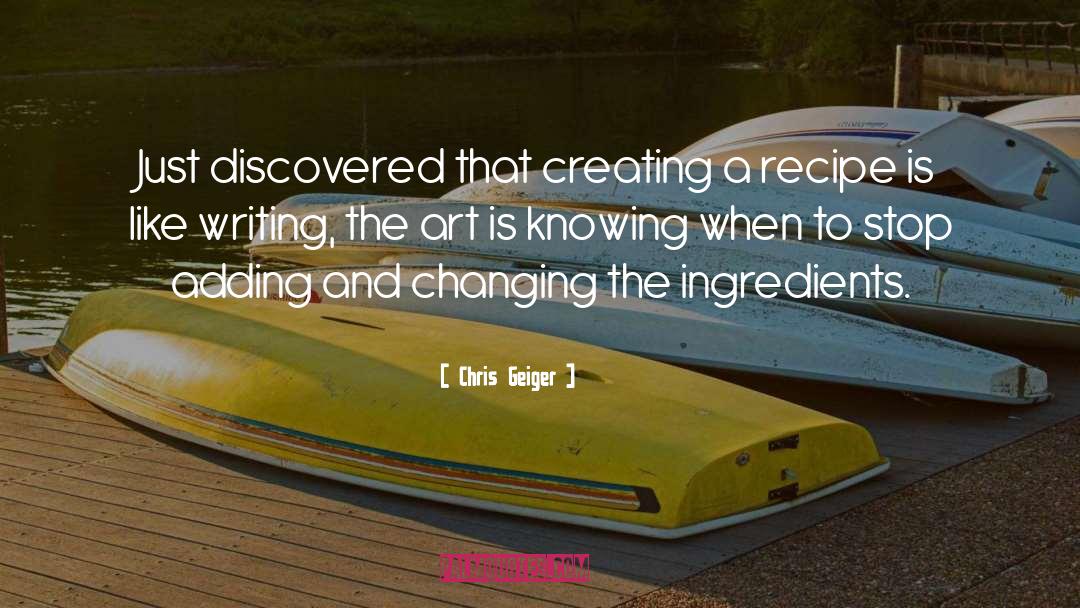 Chris Geiger Quotes: ‪Just discovered that creating a