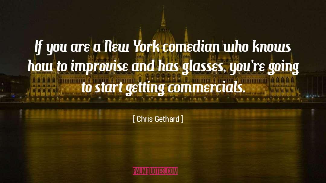 Chris Gethard Quotes: If you are a New