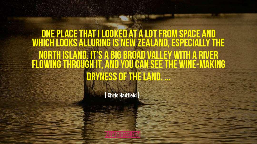 Chris Hadfield Quotes: One place that I looked