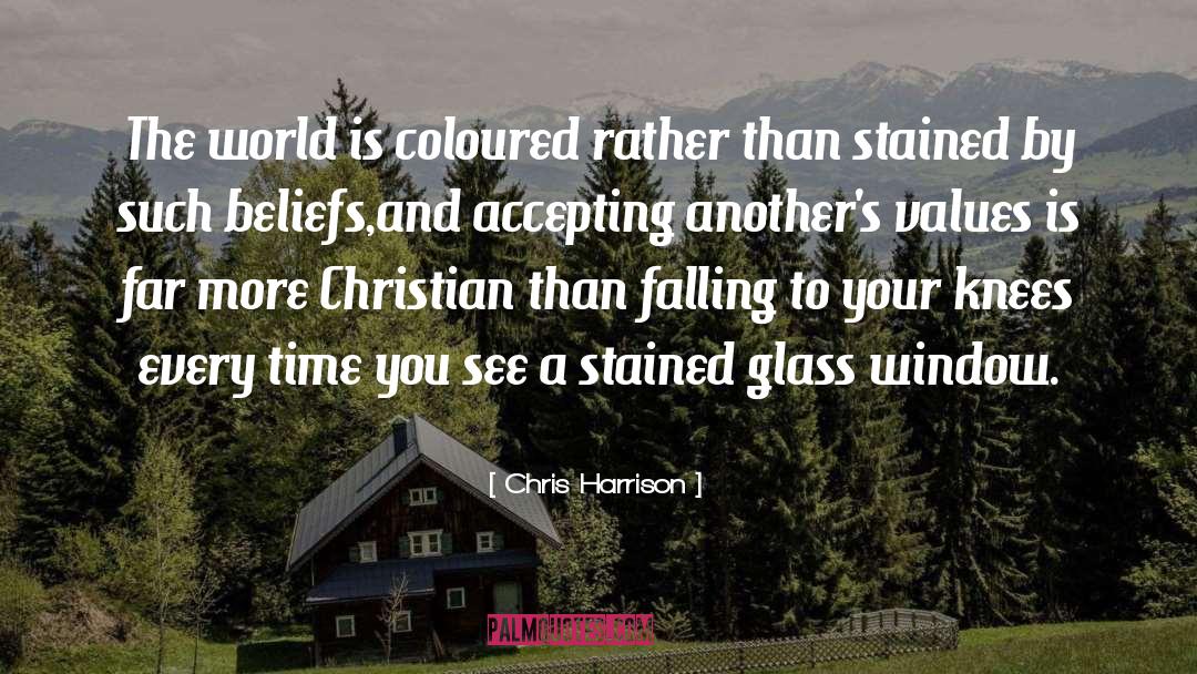 Chris Harrison Quotes: The world is coloured rather