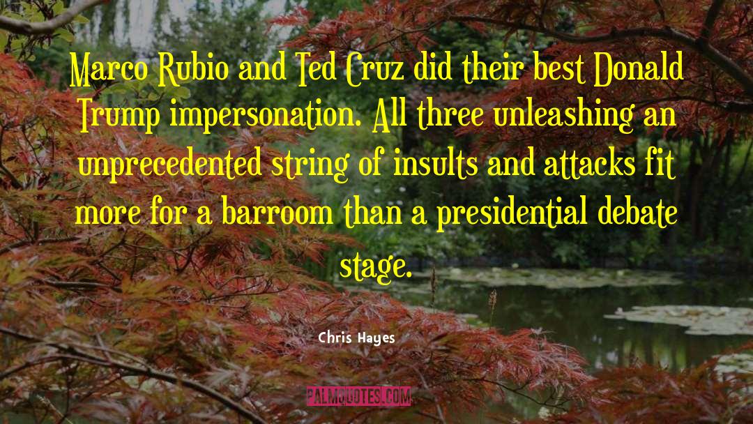 Chris Hayes Quotes: Marco Rubio and Ted Cruz