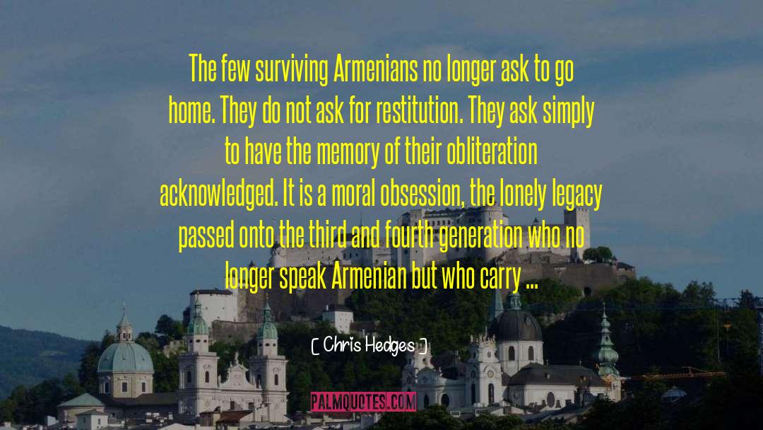 Chris Hedges Quotes: The few surviving Armenians no
