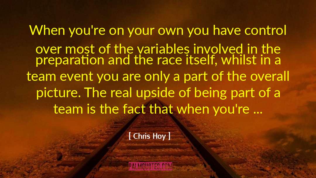 Chris Hoy Quotes: When you're on your own