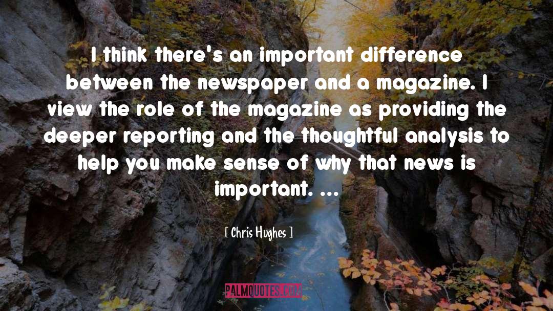 Chris Hughes Quotes: I think there's an important