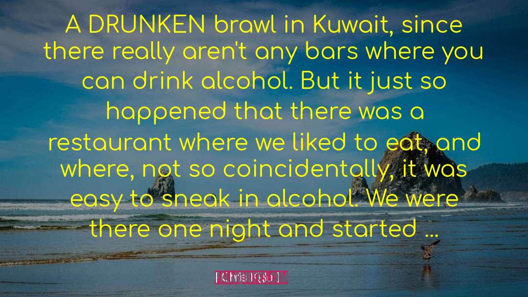 Chris Kyle Quotes: A DRUNKEN brawl in Kuwait,