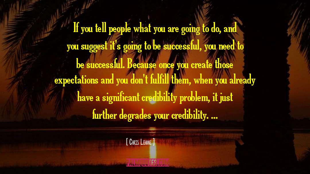 Chris Lehane Quotes: If you tell people what