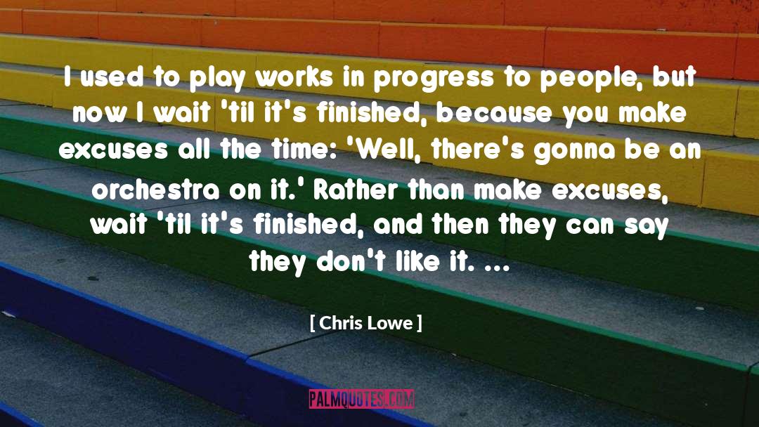 Chris Lowe Quotes: I used to play works