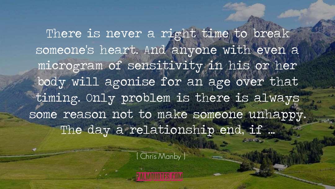 Chris Manby Quotes: There is never a right